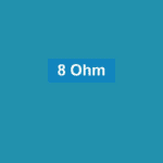 8 Ohm