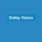 Dolby Vision