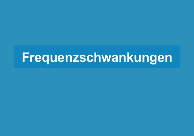 Mehr über den Artikel erfahren Frequenzschwankungen