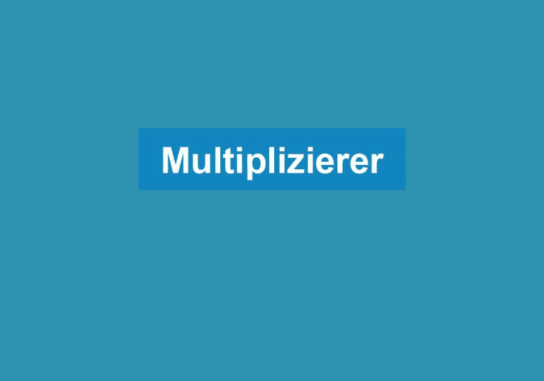 Mehr über den Artikel erfahren Multiplizierer