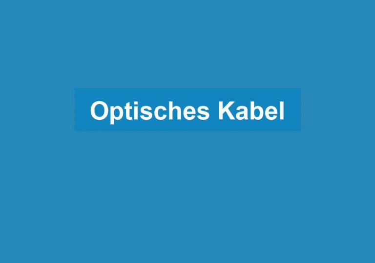Mehr über den Artikel erfahren Optisches Kabel