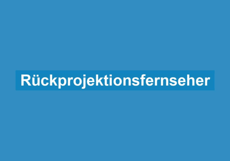 Mehr über den Artikel erfahren Rückprojektionsfernseher