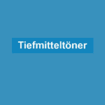 Tiefmitteltöner